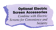 Optional Electric Screen Accessories