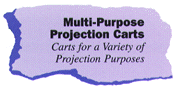 Multi-Purpose Projection Carts: Carts for a Variety of Projection Purposes